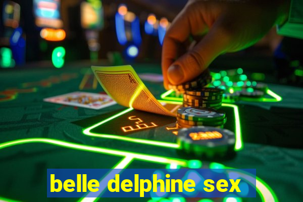 belle delphine sex